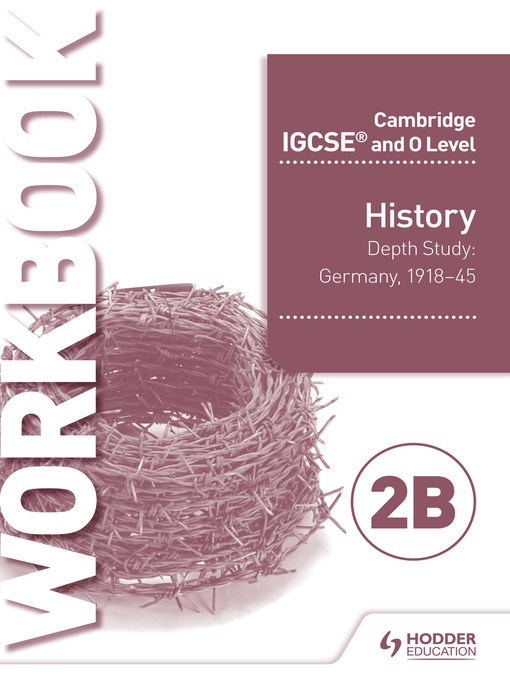 Title details for Cambridge IGCSE and O Level History Workbook 2B--Depth study by Benjamin Harrison - Wait list